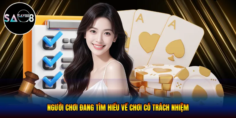  Người chơi đang tìm hiểu về chơi có trách nhiệm